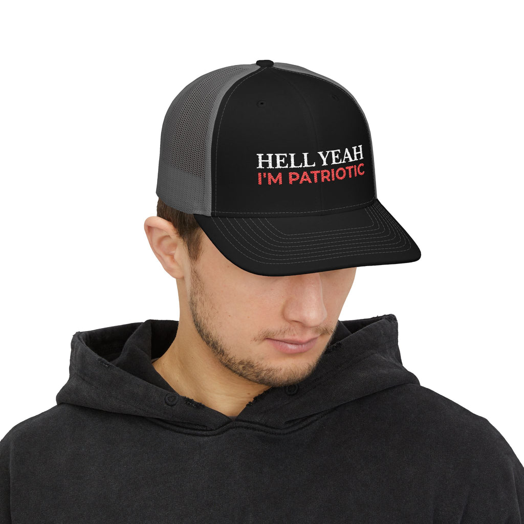 HELL YEAH, I'M PATRIOTIC trucker hat